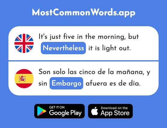 Nevertheless - Embargo (The 203rd Most Common Spanish Word)