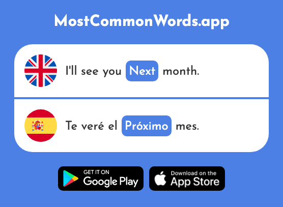 Next - Próximo (The 466th Most Common Spanish Word)