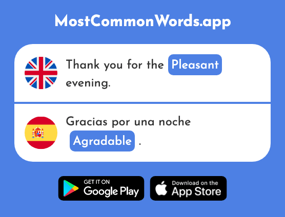 Nice, pleasant - Agradable (The 1997th Most Common Spanish Word)