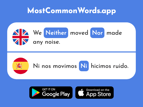 Not even, neither, nor - Ni (The 79th Most Common Spanish Word)
