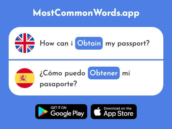 Obtain - Obtener (The 439th Most Common Spanish Word)