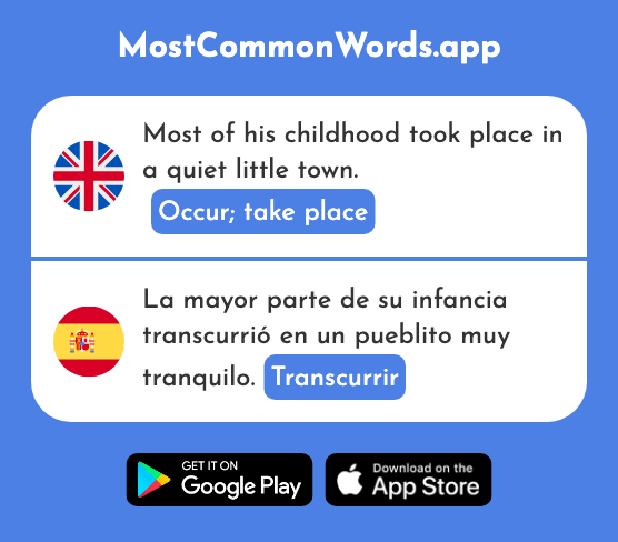Occur, take place - Transcurrir (The 2205th Most Common Spanish Word)