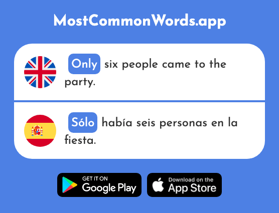 Only, just - Sólo (The 95th Most Common Spanish Word)