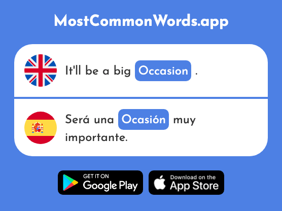 Opportunity, occasion - Ocasión (The 597th Most Common Spanish Word)