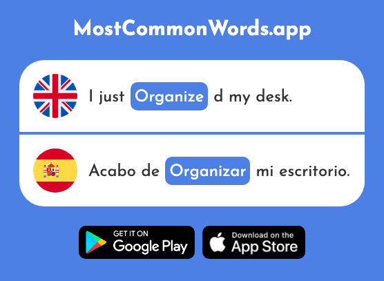 Organize - Organizar (The 1053rd Most Common Spanish Word)
