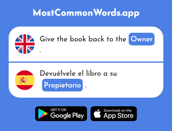 Owner - Propietario (The 2572nd Most Common Spanish Word)