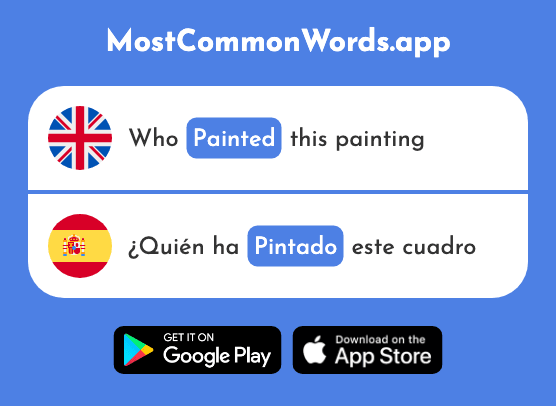 Painted - Pintado (The 2486th Most Common Spanish Word)