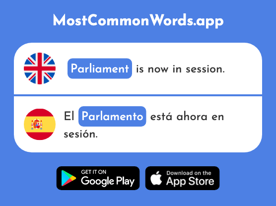 Parliament, dialogue - Parlamento (The 2463rd Most Common Spanish Word)
