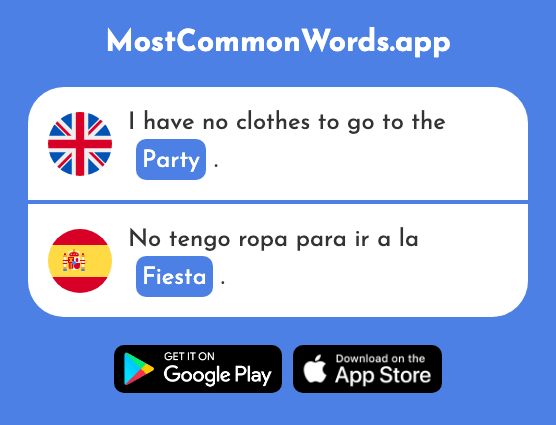 Party, feast - Fiesta (The 796th Most Common Spanish Word)