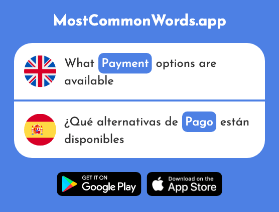 Payment - Pago (The 1529th Most Common Spanish Word)