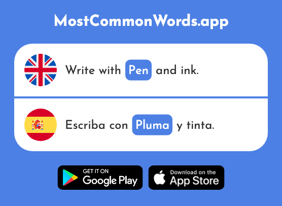 Pen, feather - Pluma (The 2605th Most Common Spanish Word)