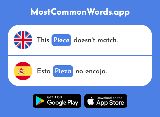 Piece, part - Pieza (The 745th Most Common Spanish Word)