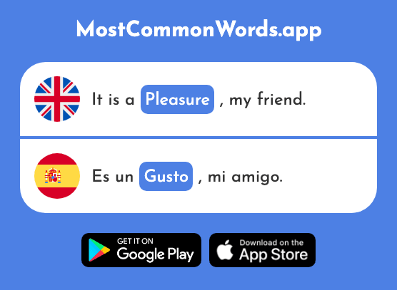 Pleasure, taste, preference - Gusto (The 890th Most Common Spanish Word)