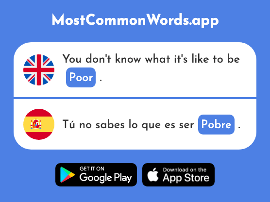 Poor - Pobre (The 492nd Most Common Spanish Word)