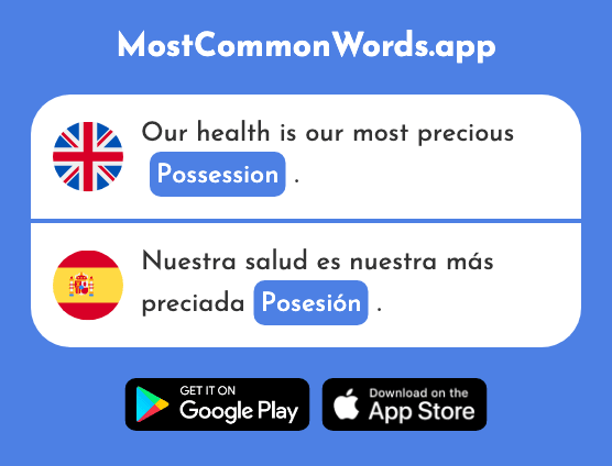 Possession - Posesión (The 2651st Most Common Spanish Word)