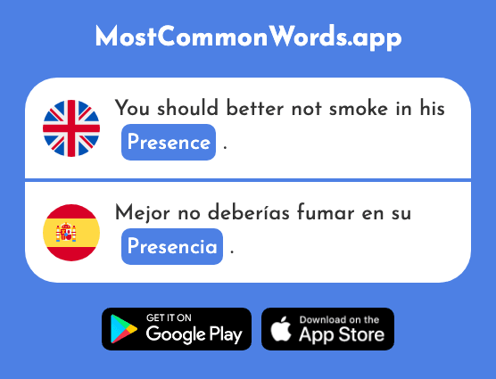 Presence, appearance - Presencia (The 615th Most Common Spanish Word)