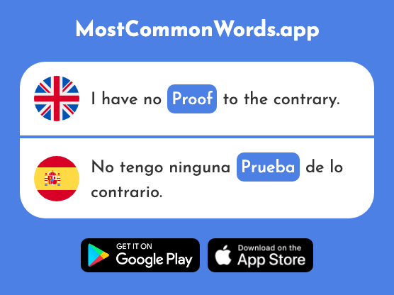 Proof, trial, test - Prueba (The 651st Most Common Spanish Word)