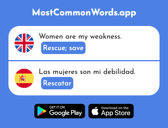 Rescue, save - Rescatar (The 2927th Most Common Spanish Word)