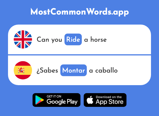 Ride, mount, assemble - Montar (The 1446th Most Common Spanish Word)