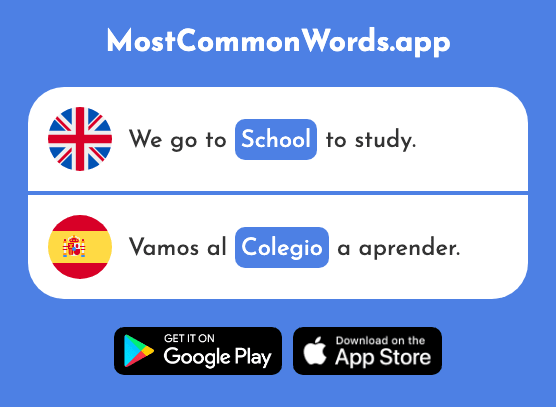 School, college - Colegio (The 628th Most Common Spanish Word)