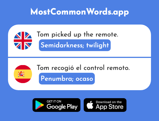 Semidarkness, twilight - Penumbra, ocaso (The 2909th Most Common Spanish Word)