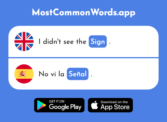 Sign, mark, token - Señal (The 1307th Most Common Spanish Word)