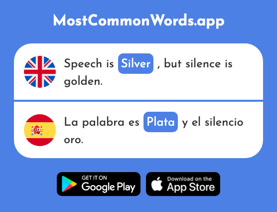 Silver, money - Plata (The 910th Most Common Spanish Word)