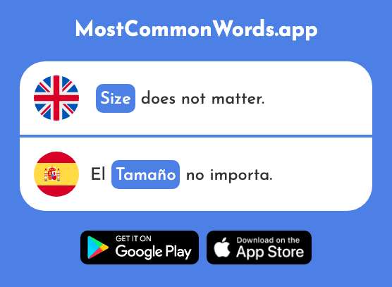 Size, dimension - Tamaño (The 642nd Most Common Spanish Word)