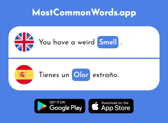 Smell, odor, fragrance - Olor (The 1070th Most Common Spanish Word)