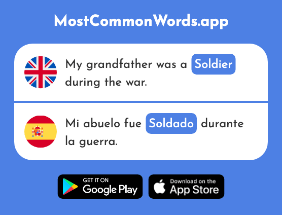 Soldier - Soldado (The 1473rd Most Common Spanish Word)