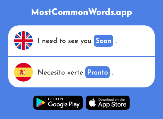 Soon, quick - Pronto (The 376th Most Common Spanish Word)