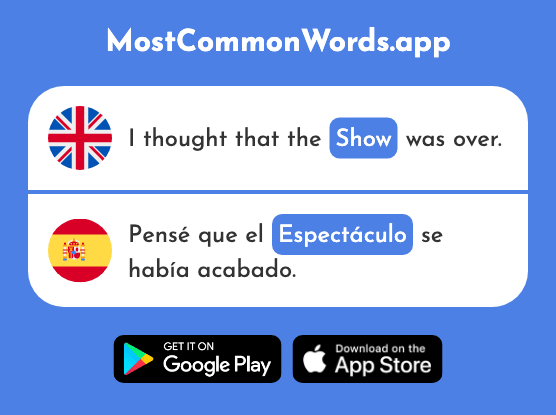 Spectacle, show - Espectáculo (The 1622nd Most Common Spanish Word)