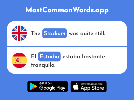 Stadium - Estadio (The 2581st Most Common Spanish Word)