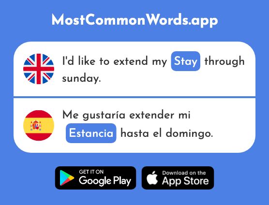 Stay, stance, ranch - Estancia (The 2616th Most Common Spanish Word)