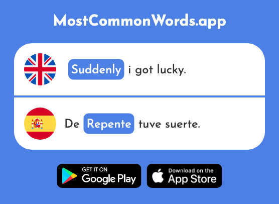 Suddenly - Repente (The 1805th Most Common Spanish Word)