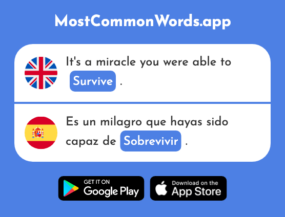 Survive, outlive - Sobrevivir (The 1908th Most Common Spanish Word)