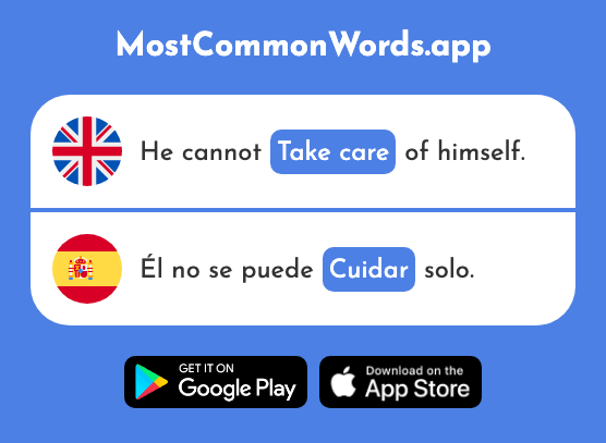 Take care - Cuidar (The 751st Most Common Spanish Word)