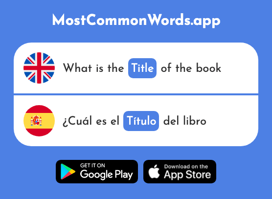 Title, heading - Título (The 720th Most Common Spanish Word)