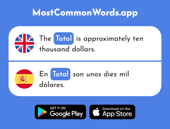 Total - Total (The 1481st Most Common Spanish Word)
