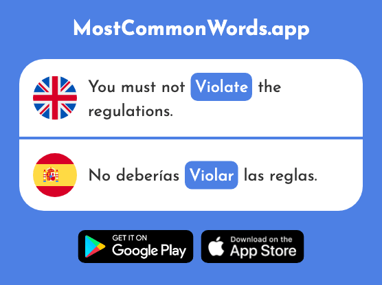 Violate, trespass, rape - Violar (The 2517th Most Common Spanish Word)