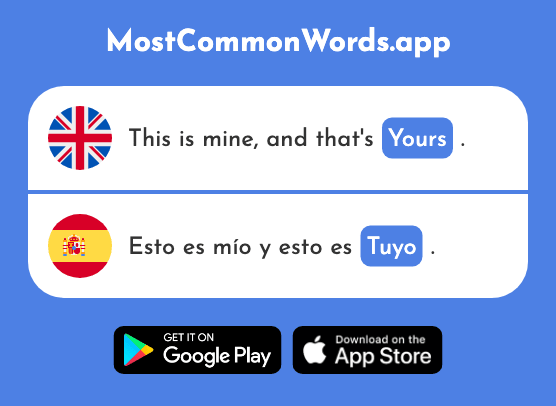 Yours - Tuyo (The 1717th Most Common Spanish Word)