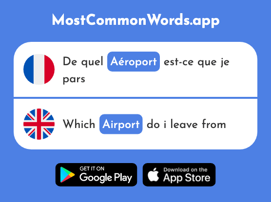 Aéroport - Airport (Le 2113 Mot Le Plus Commun En English)