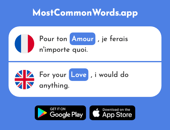 Amour - Love (Le 967 Mot Le Plus Commun En English)