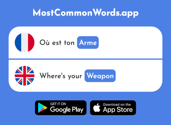 Arme - Weapon (Le 648 Mot Le Plus Commun En English)