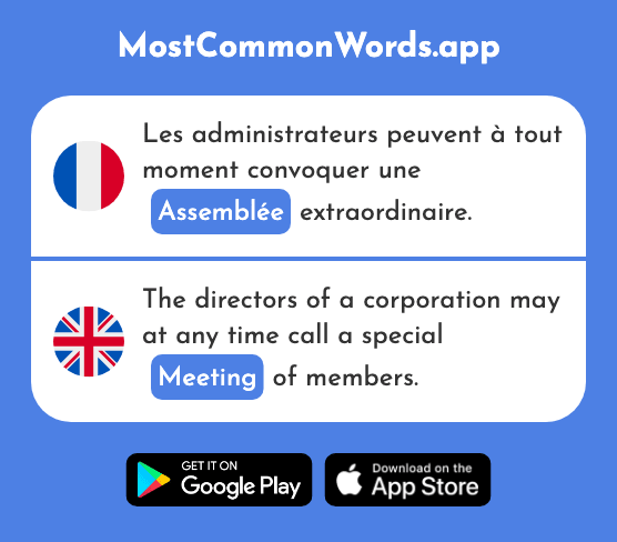 Assemblée - Assembly, meeting (Le 1073 Mot Le Plus Commun En English)