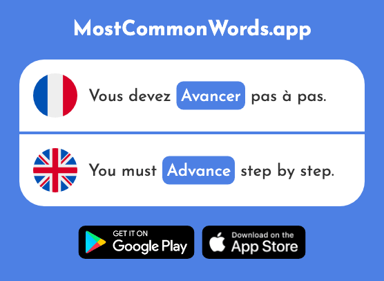 Avancer - Advance, move forward (Le 449 Mot Le Plus Commun En English)