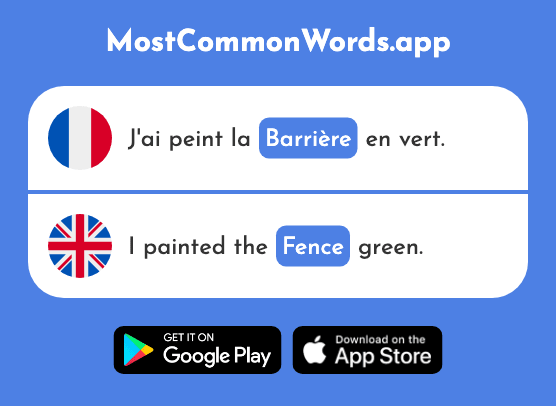 Barrière - Fence, barrier, gate (Le 2438 Mot Le Plus Commun En English)