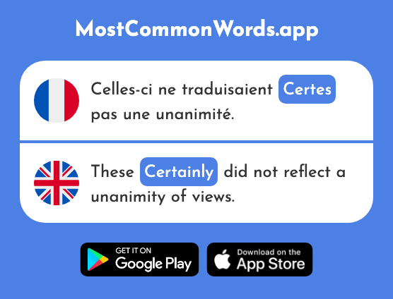 Certes - Indeed, certainly, of course (Le 1021 Mot Le Plus Commun En English)