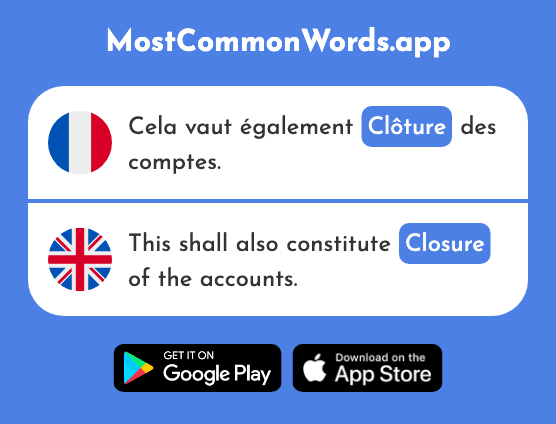 Clôture - Enclosure, termination, closure (Le 2839 Mot Le Plus Commun En English)