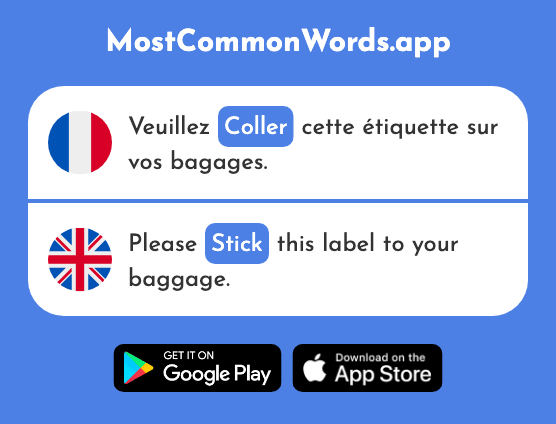 Coller - Stick, paste (Le 2973 Mot Le Plus Commun En English)